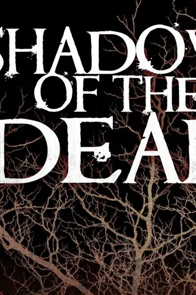Shadows of the Dead
