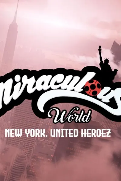 Miraculous World: New York – United HeroeZ