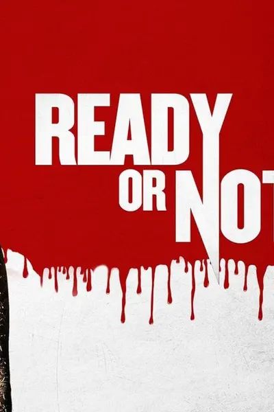 Ready or Not