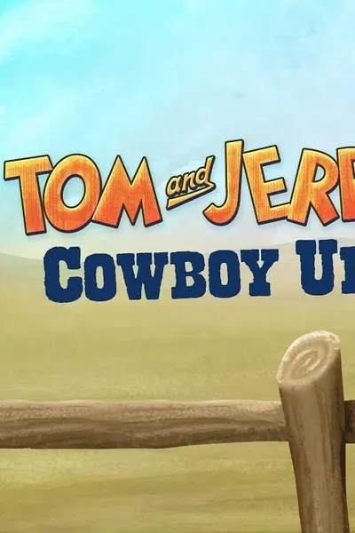 Tom and Jerry: Cowboy Up!