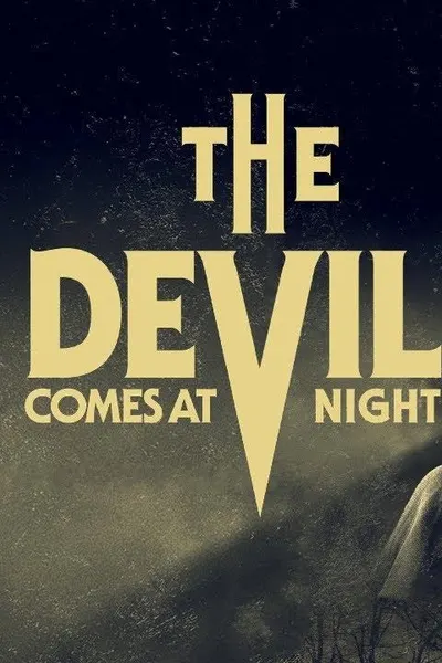 The Devil Comes at Night