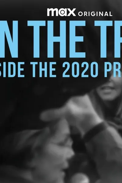 On the Trail: Inside the 2020 Primaries
