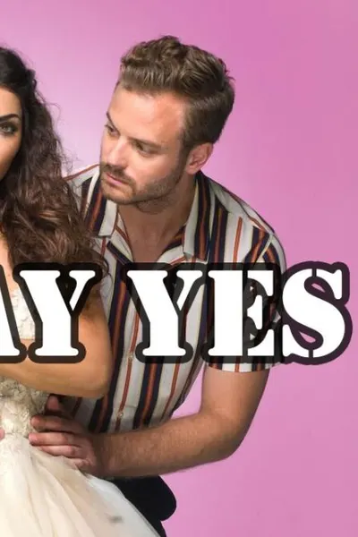 Just Say Yes