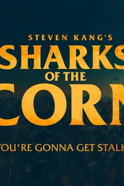 Sharks of the Corn