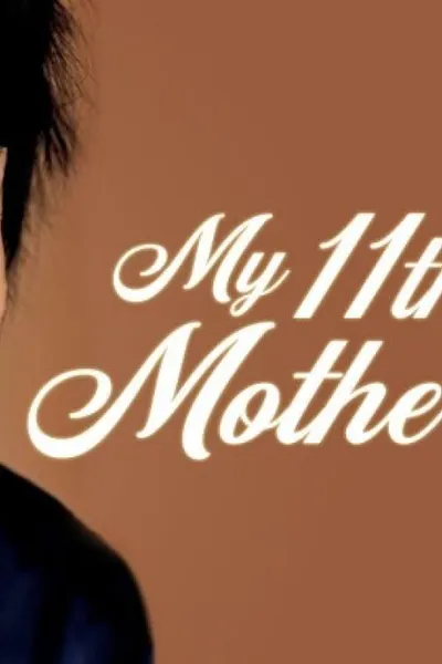 My 11Th Mother