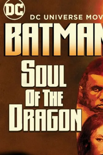 Batman: Soul of the Dragon