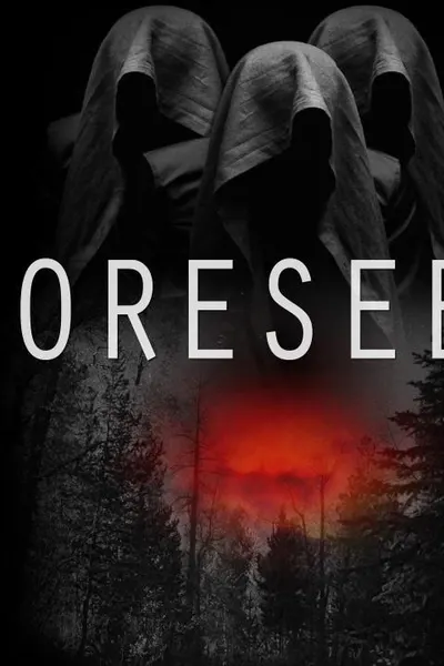 Foreseen