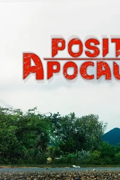 Positive Apocalypse