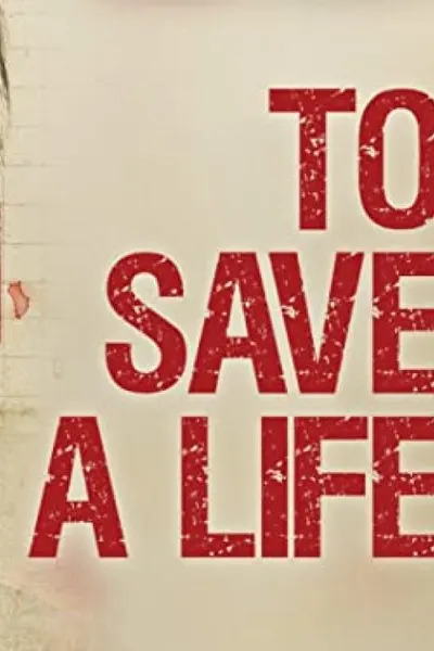 To Save a Life