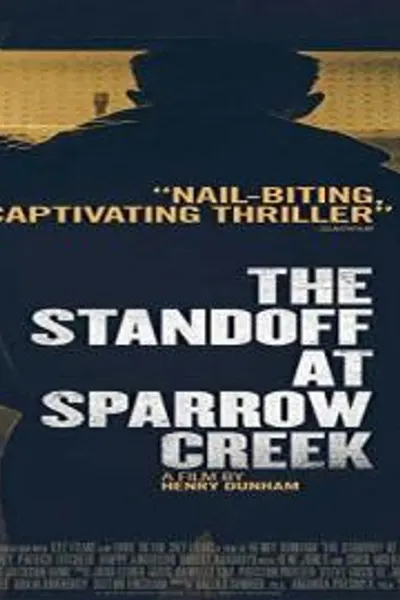 The Standoff at Sparrow Creek