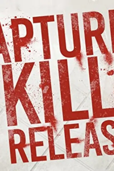 Capture Kill Release