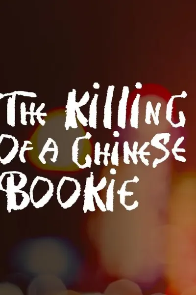 The Killing of a Chinese Bookie