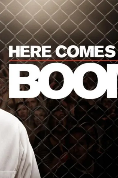 Here Comes the Boom