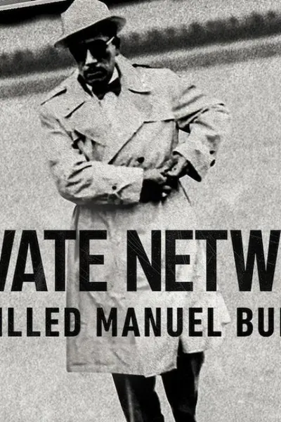 Private Network: Who Killed Manuel Buendia