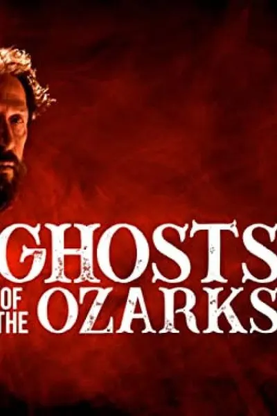 Ghosts of the Ozarks