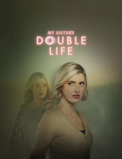 My Sister's Double Life