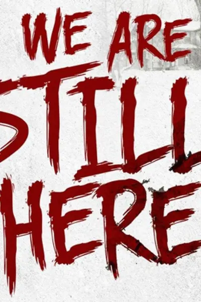 We Are Still Here