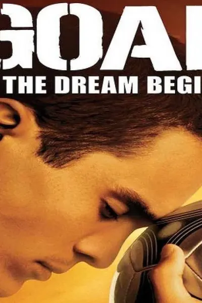 2005 Goal! the Dream Begins