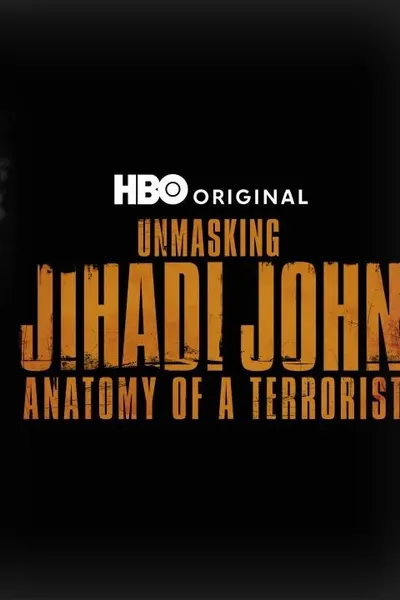 Unmasking Jihadi John: Anatomy of a Terrorist