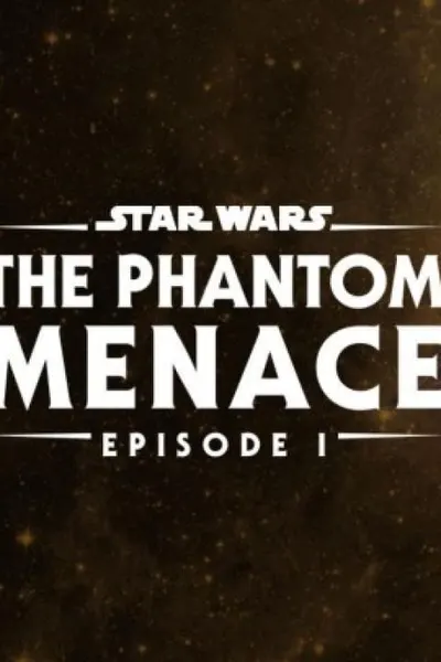 Star Wars: Episode I - The Phantom Menace