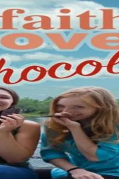 Faith Love & Chocolate