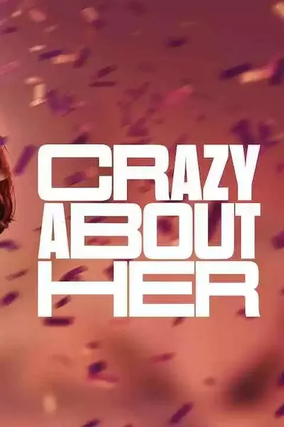 Crazy About Her