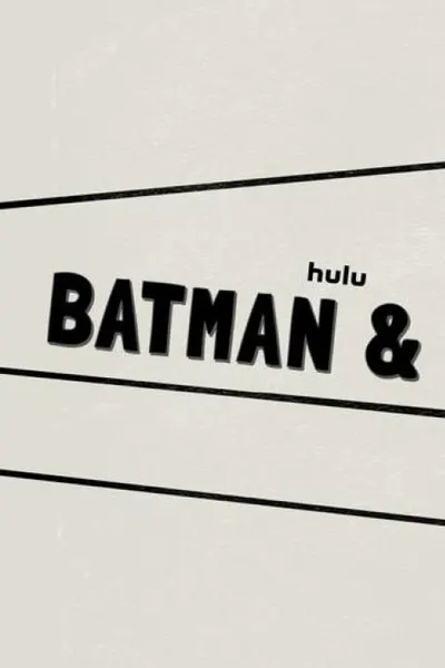 Batman & Bill