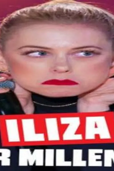 Iliza: Elder Millennial