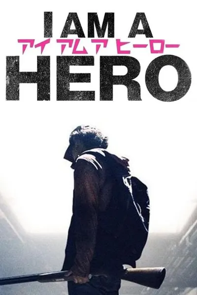 I Am a Hero