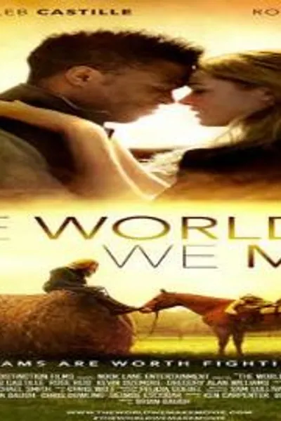 The World We Make