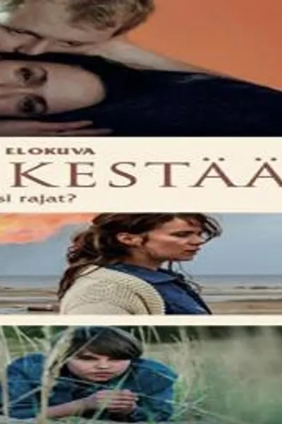 Kaiken Se Kestaa