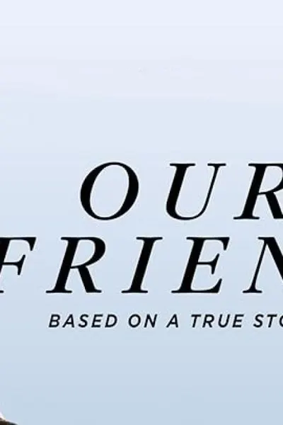 Our Friend