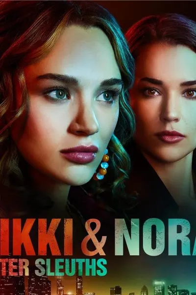 Nikki & Nora: Sister Sleuths