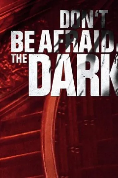 Don’t Be Afraid of the Dark