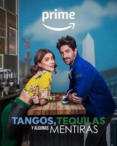Tangos, Tequilas Y Algunas Mentiras