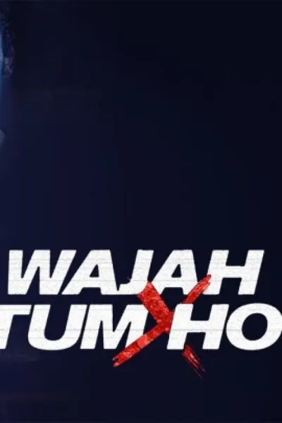 Wajah Tum Ho