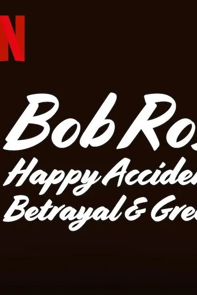 Bob Ross: Happy Accidents, Betrayal & Greed