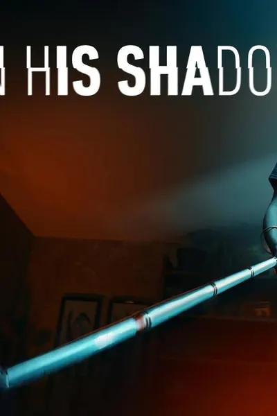 In His Shadow