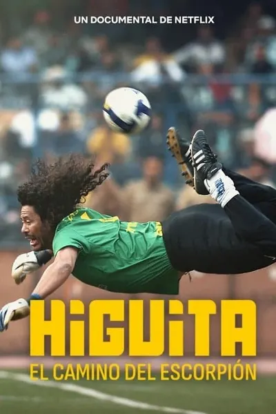 Higuita: El Camino Del Escorpión