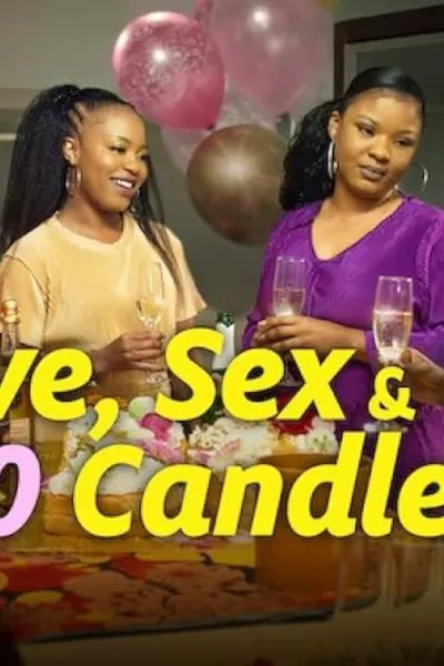 Love, Sex and 30 Candles