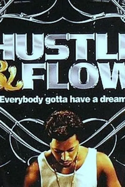 Hustle and Flow