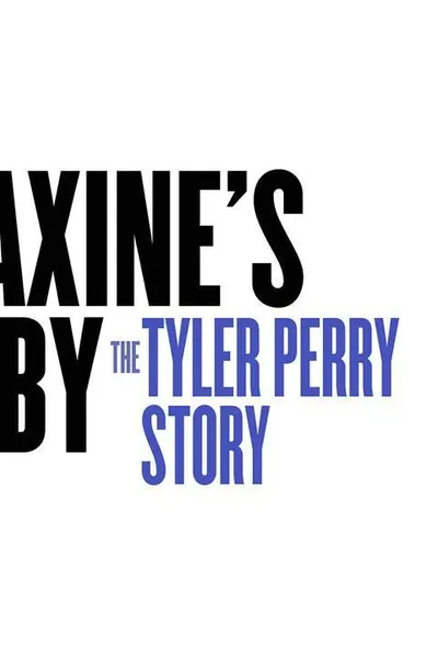 Maxine's Baby: The Tyler Perry Story