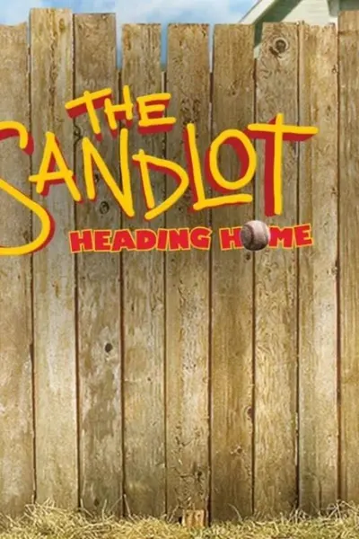 The Sandlot: Heading Home