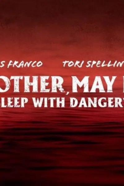 Mother, May I Sleep with Danger?