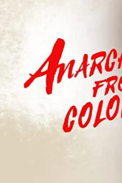 Anarchist from Colony