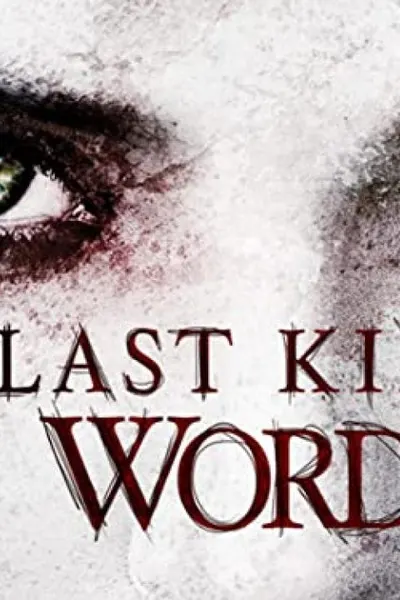 Last Kind Words