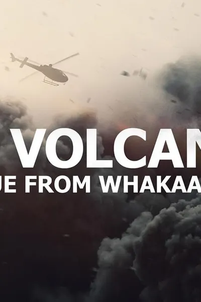 The Volcano: Rescue from Whakaari