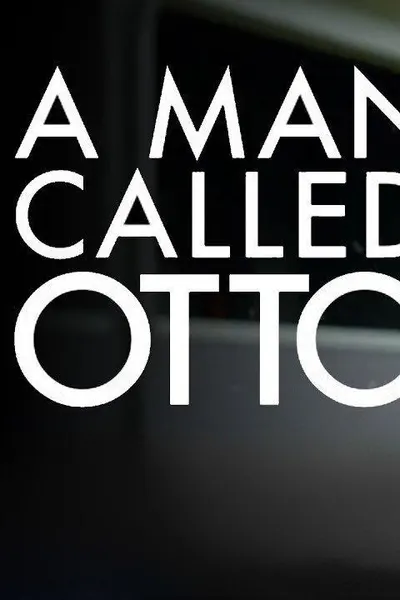 A Man Called Otto
