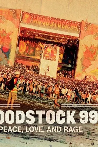Woodstock 99: Peace, Love, and Rage