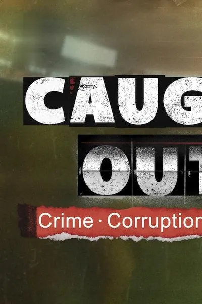 Caught Out: Crime. Corruption. Cricket